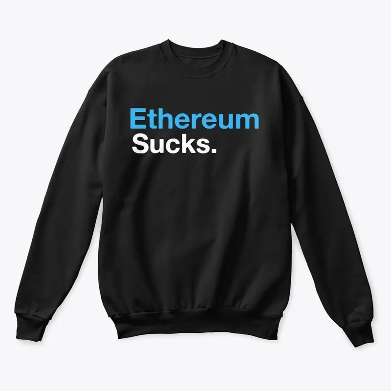 Crypto - Ethereum Sucks.